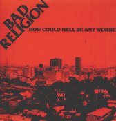 Bad Religion - How Could Hell Be Any... (LP)