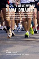 Erschaffe Den Ultimativen Marathonlaufer
