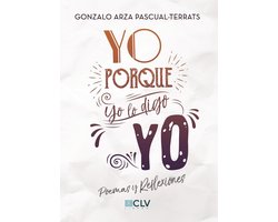 Yo. Porque yo lo digo. Yo