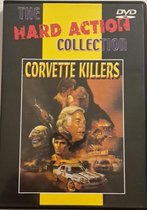 Corvette Killers (The Hard Action Collection)