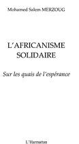 L'africanisme solidaire