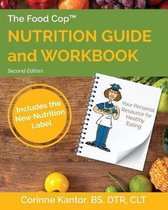 The Food Cop: Nutrition Guide and Workbook