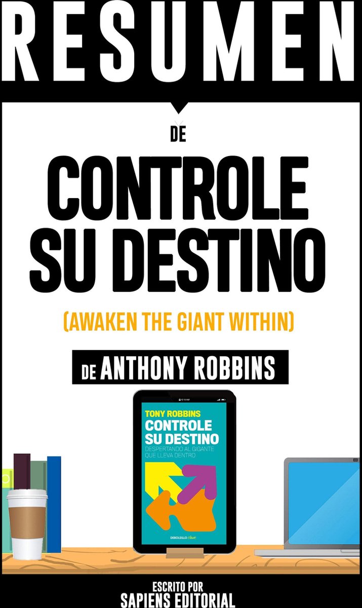 Controle Su Destino: Despertando Al Gigante Que Lleva Dentro (Awaken The  Giant... | bol.com