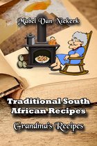 Traditional South African Recipes: Grandma's Recipes