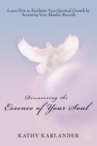 Discovering The Essence Of Your Soul