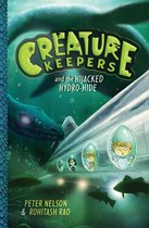 Creature Keepers 1 - Creature Keepers and the Hijacked Hydro-Hide
