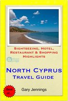 North Cyprus Travel Guide - Sightseeing, Hotel, Restaurant & Shopping Highlights (Illustrated)