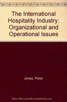 International Hospitality Industry Organizational and Operational Issues