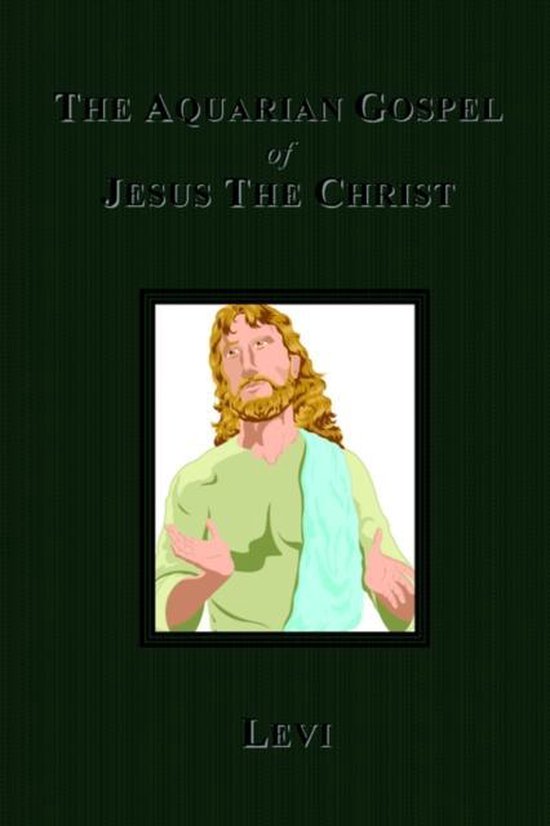 The Aquarian Gospel of Jesus The Christ - cover
