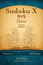 Sudoku X 9x9 Deluxe - Extreme - Volume 12 - 468 Logic Puzzles