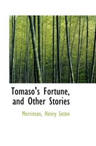 Tomaso's Fortune, and Other Stories