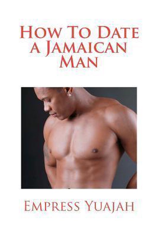How To Date a Jamaican Man - cover