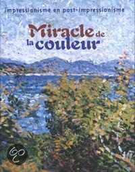Cover van het boek 'Miracle de la couleur' van  Onbekend