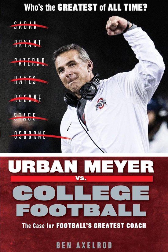 Urban Meyer vs. College Football - cover