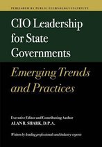 CIO Leadership for State Governments Emerging Trends & Practices