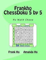 Frankho ChessDoku 5 by 5