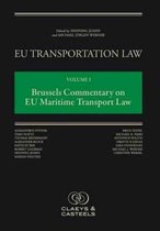 EU Transportation Law series- EU Transportation Law Volume I: Brussels Commentary on EU Maritime Transport Law