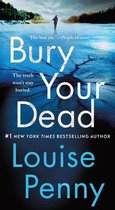 Chief Inspector Gamache Novel 6 - Bury Your Dead