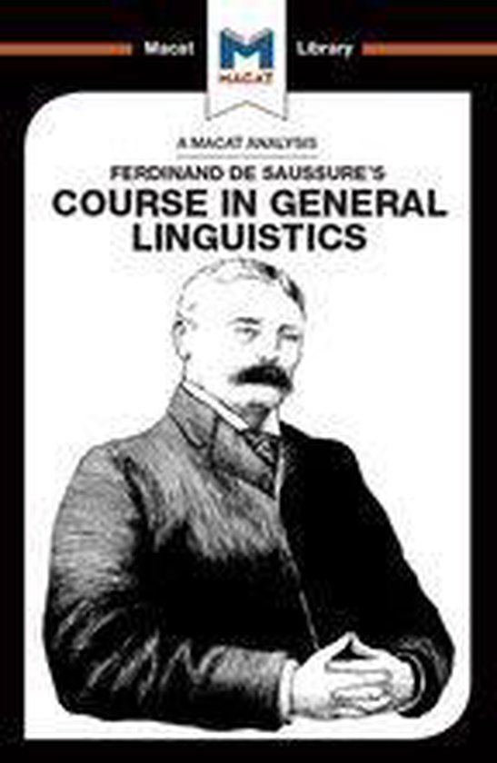 The Macat Library - An Analysis of Ferdinand de Saussure's C ... - cover