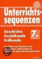 Unterrichtssequenzen Geschichte / Sozialkunde / Erdkunde. 7. Jahrgangsstufe. RSR