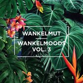 Walkelmut - Wankelmoods Vol. 3 (CD)