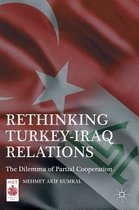 Rethinking Turkey-Iraq Relations