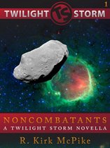Twilight Storm Novellas 1 - Noncombatants