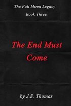 The End Must Come