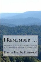 I Remember . . .