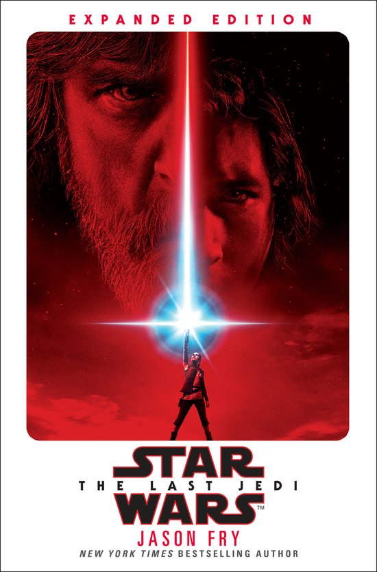 Boekomslag met Luke Skywalker en Kylo Ren, met een lichtzwaard ertussen. "EXPANDED EDITION" en "STAR WARS THE LAST JEDI JASON FRY" zijn zichtbaar.