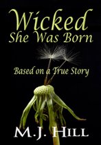 Wicked She Was Born