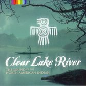 Clear Lake River: The Sound of the North American Indian