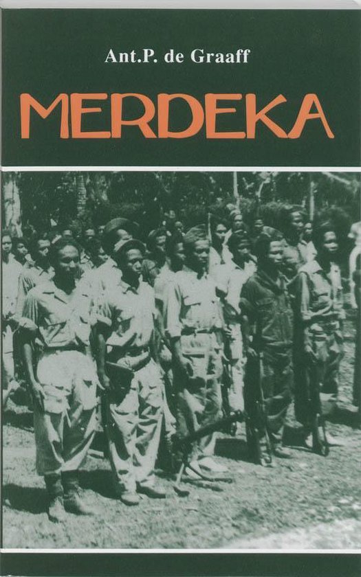 Cover van het boek 'Merdeka' van Ant. P. de Graaff