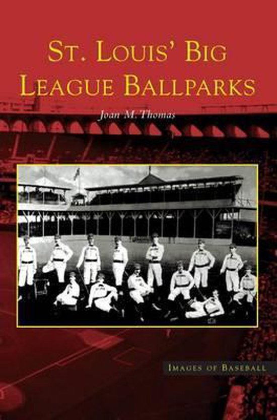 St. Louis' Big League Ballparks - cover
