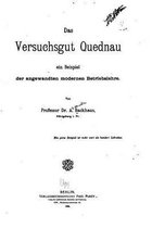 Das Versuchsgut Quednau, Ein Beispiel der angewandten modernen Betriebslehre