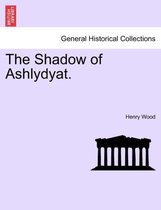 The Shadow of Ashlydyat.