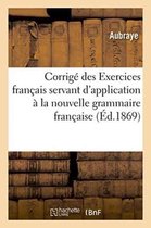 Langues- Corrigé Des Exercices Français Servant d'Application À La Nouvelle Grammaire Française
