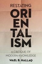 Restating Orientalism – A Critique of Modern Knowledge