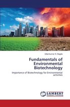 Fundamentals of Environmental Biotechnology