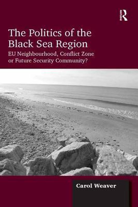 The Politics of the Black Sea Region - cover