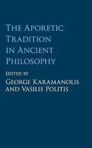 The Aporetic Tradition in Ancient Philosophy
