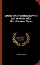 Satires of Circumstance; Lyrics and Reveries; With Miscellaneous Pieces