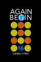 Again Begin 16