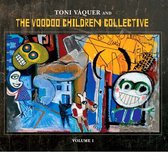 Toni Vaquer and the Voodoo Children Collective