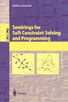 Semirings for Soft Constraint Solving and Programming