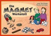 Die Magnet-Werkstatt