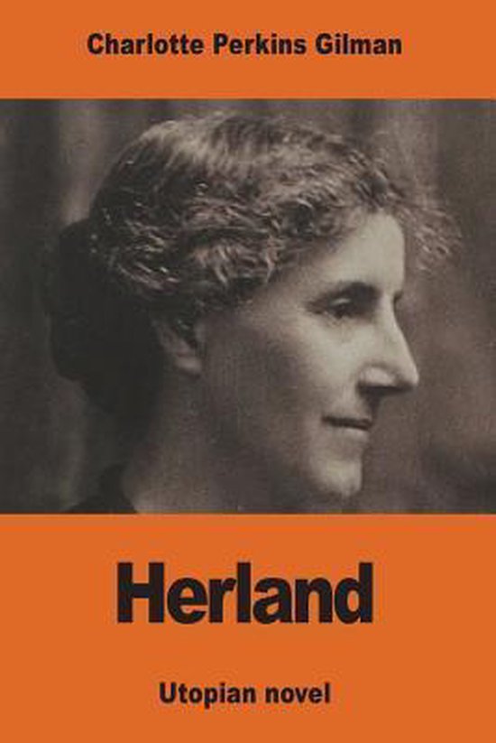 Herland, Charlotte Perkins Gilman 9781541028654 Boeken