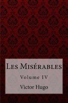 Les Mis rables Volume IV Victor Hugo