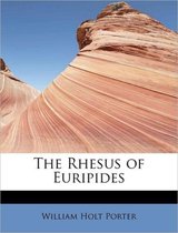 The Rhesus of Euripides