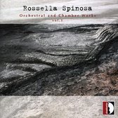 Rossella Spinosa: Orchestral and Chamber Works